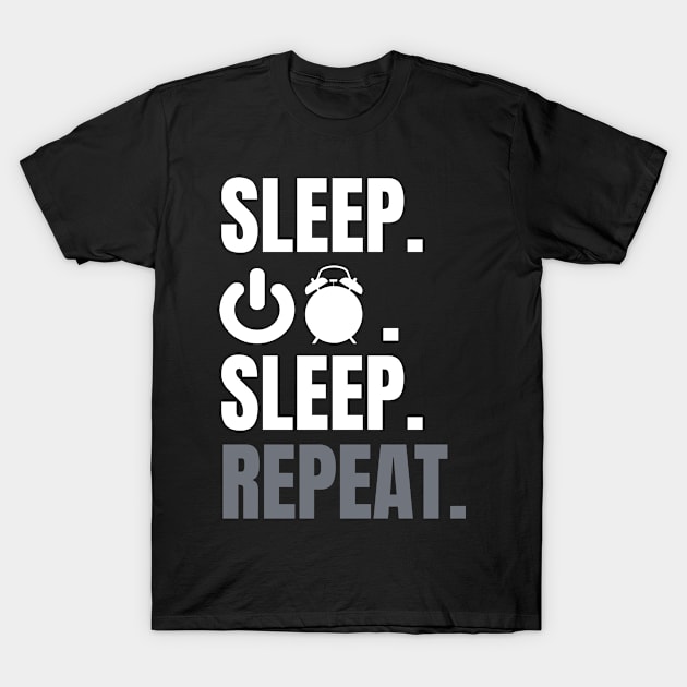 Sleep Turn Off Alarm Clock Repeat T-Shirt by JettDes